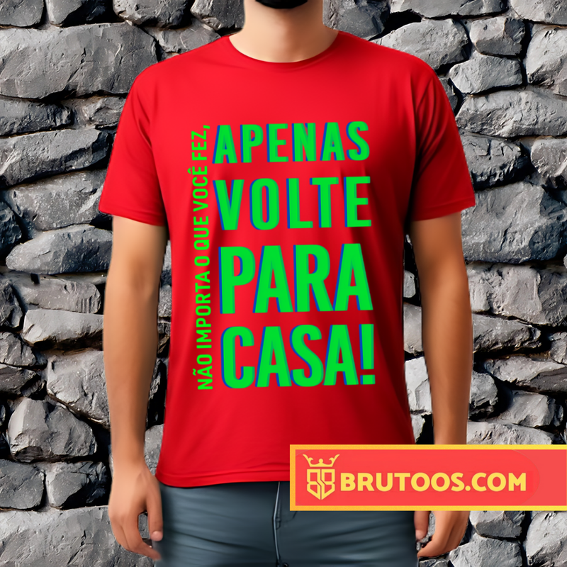 T-shirt Apenas Volte!