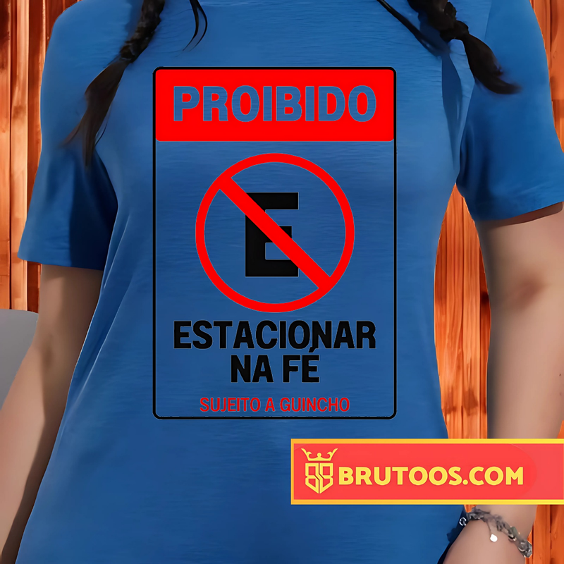 T-shirt Proibido Estacionar